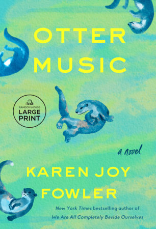 Otter Music by Karen Joy Fowler
