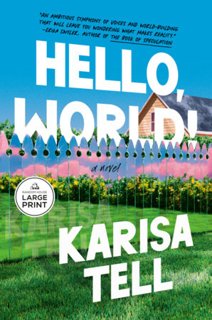 Hello, World! by Karisa Tell