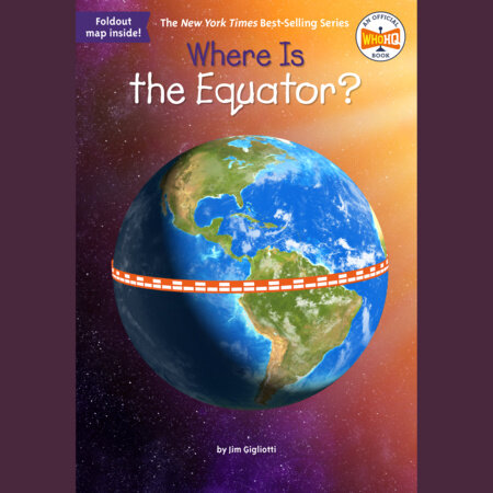 Where Is the Equator? by Jim Gigliotti and Who HQ