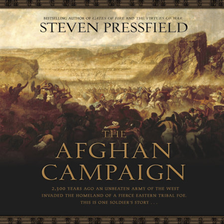 The Afghan Campaign by Steven Pressfield