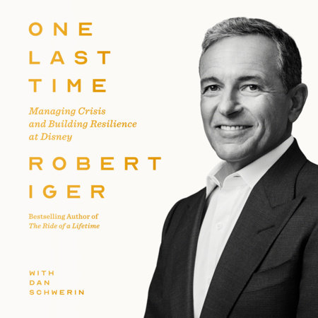 One Last Time by Robert Iger