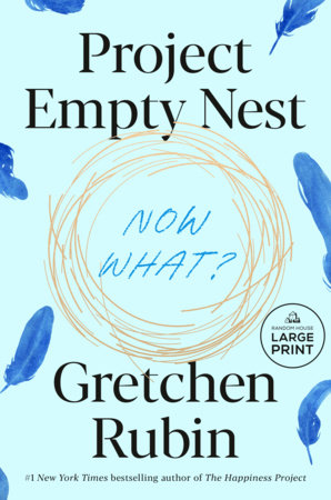 Project Empty Nest by Gretchen Rubin