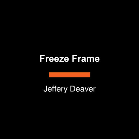 Freeze Frame by Jeffery Deaver
