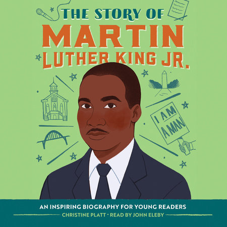 The Story of Martin Luther King Jr.