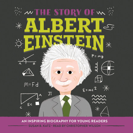 The Story of Albert Einstein by Susan B. Katz