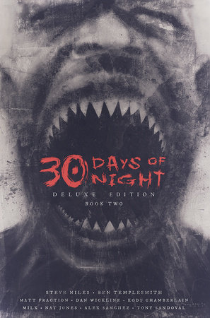 30 Days of Night Deluxe Edition: Book Two by Steve Niles and Matt Fraction