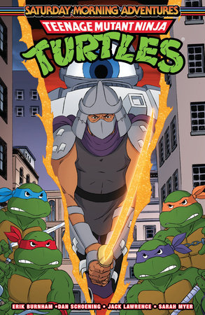 Teenage Mutant Ninja Turtles: Saturday Morning Adventures, Vol. 4 by Erik Burnham