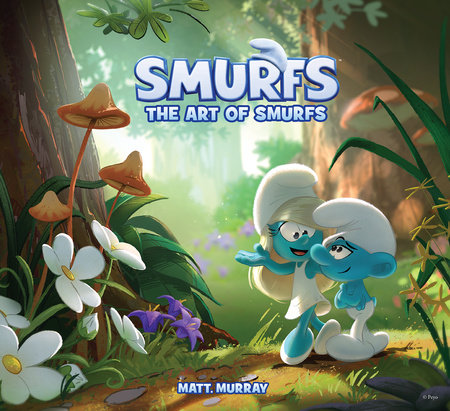 The Art of Smurfs by Matt Murray