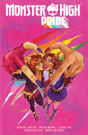 Monster High: Pride by Jacque Aye and Megan Brown