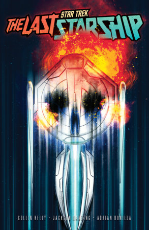 Star Trek: The Last Starship, Vol. 1 by Collin Kelly and Jackson Lanzing
