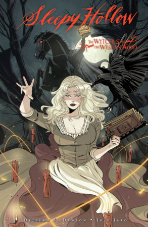 Sleepy Hollow: The Witches of the Western Wood by Delilah S. Dawson