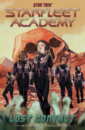 Star Trek: Starfleet Academy--Lost Contact by Layne Morgan