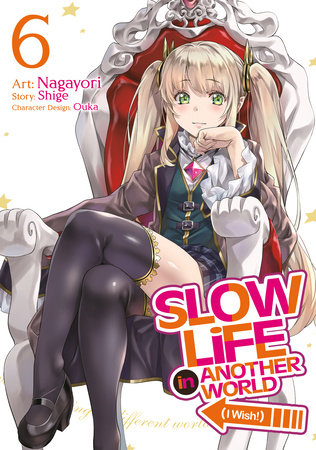 Slow Life In Another World (I Wish!) (Manga) Vol. 6 by Shige