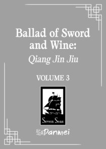 Ballad of Sword and Wine: Qiang Jin Jiu (Novel) Vol. 3