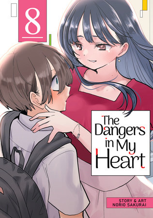 The Dangers in My Heart Vol. 8 by Norio Sakurai