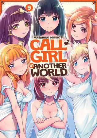 Call Girl in Another World Vol. 9 by Masahiro Morio