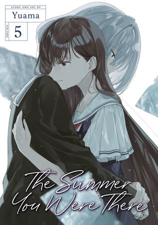 The Summer You Were There Vol. 5 by Yuama