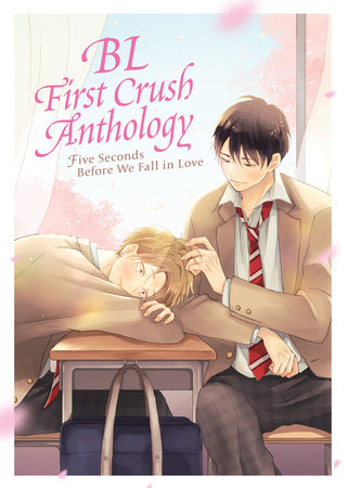 BL First Crush Anthology: Five Seconds Before We Fall in Love by Kaori Tsurutani