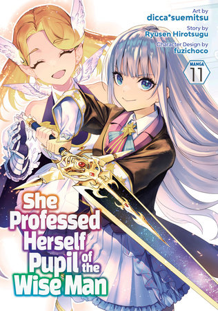 She Professed Herself Pupil of the Wise Man (Manga) Vol. 11 by Ryusen Hirotsugu