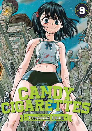 CANDY AND CIGARETTES Vol. 9 by Tomonori Inoue