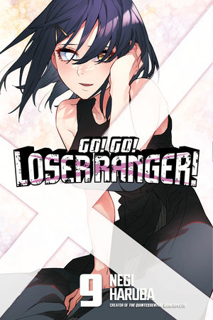 Go! Go! Loser Ranger! 9 by Negi Haruba