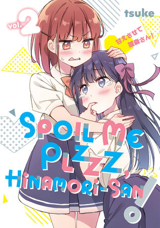 Spoil Me Plzzz, Hinamori-san! 2 by tsuke