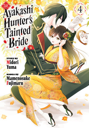 The Ayakashi Hunter's Tainted Bride 4 by Mamenosuke Fujimaru