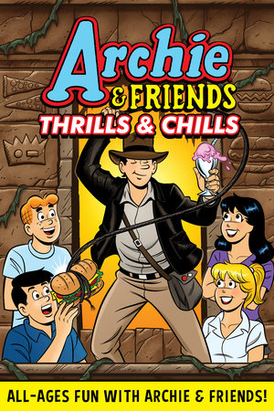 Archie & Friends: Thrills and Chills by Archie Superstars