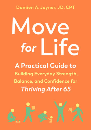 Move for Life by Damien A. Joyner, JD CPT