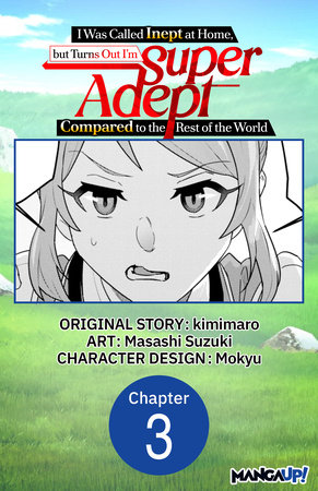 I Was Called Inept at Home, but Turns Out I’m Super Adept Compared to the Rest of the World #003 by kimimaro and Masashi Suzuki