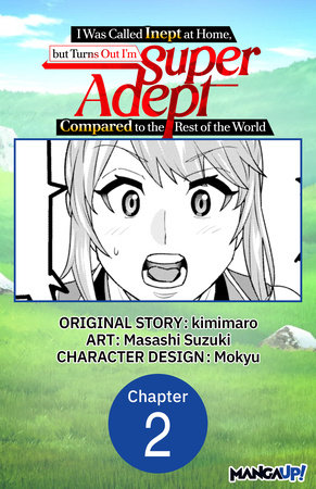 I Was Called Inept at Home, but Turns Out I’m Super Adept Compared to the Rest of the World #002 by kimimaro and Masashi Suzuki