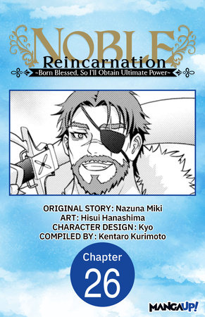 Noble Reincarnation -Born Blessed, So I’ll Obtain Ultimate Power- #026 by Nazuna Miki and Hisui Hanashima
