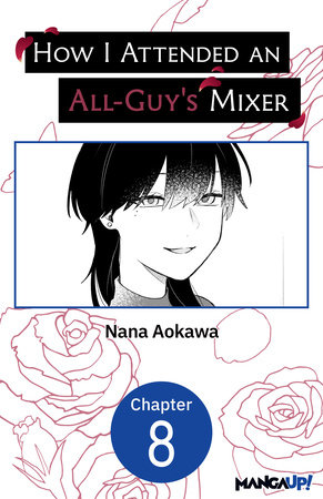 How I Attended an All-Guy's Mixer #008 by Nana Aokawa