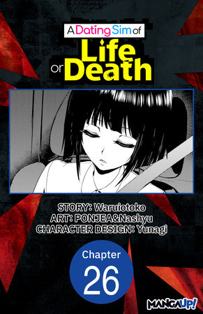 A Dating Sim of Life or Death #026 by Waruiotoko, PONJEA and Nashyu