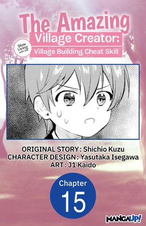 The Amazing Village Creator: Slow Living with the Village Building Cheat Skill #015 by Shichio Kuzu and j1 Kaido