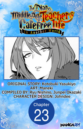 The Diary of a Middle-Aged Teacher's Carefree Life in Another World #023 by Yasukiyo Kotobuki and Maneki