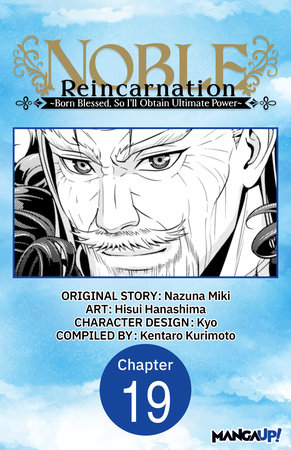 Noble Reincarnation -Born Blessed, So I’ll Obtain Ultimate Power- #019 by Nazuna Miki and Hisui Hanashima