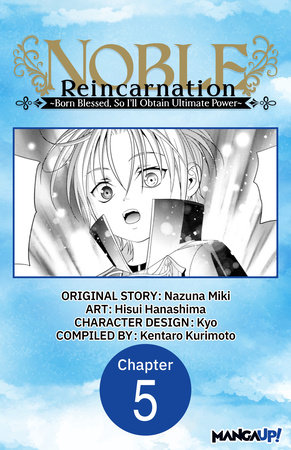 Noble Reincarnation -Born Blessed, So I’ll Obtain Ultimate Power- #005 by Nazuna Miki and Hisui Hanashima