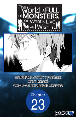 The World is Full of Monsters, So I Want to Live as I Wish #023 by yosshaa! and Ralsan
