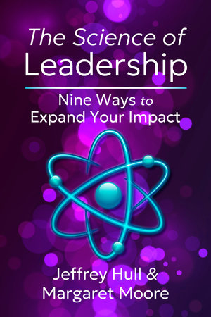 The Science of Leadership by Jeffrey Hull and Margaret Moore