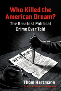 Who Killed the American Dream?