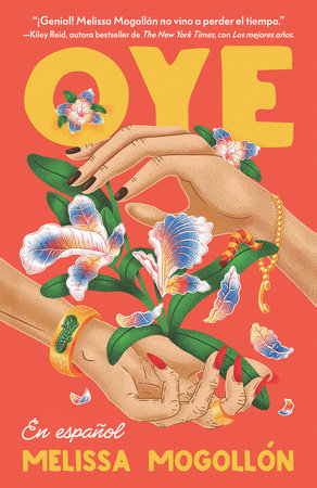 Oye (Spanish Edition) by Melissa Mogollón