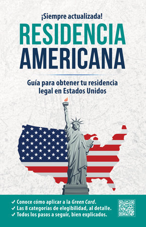 Residencia americana: Guía para obtener tu residencia legal en Estados Unidos / How to Get Your Green Card? by INGLÉS EN 100 DÍAS