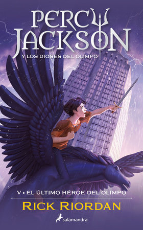 El último héroe del Olimpo / The Last Olympian by Rick Riordan