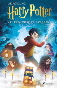 Harry Potter y el prisionero de Azkaban / Harry Potter and the Prisoner of Azkab an