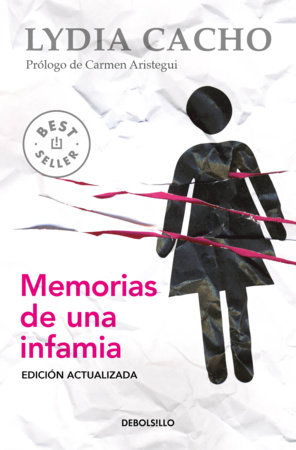 Memorias de una infamia / Memoirs of an Infamy by Lydia Cacho