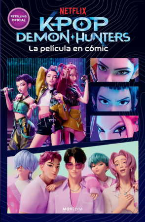 K-Pop Demon Hunters: la película en cómic / K-Pop Demon Hunters: The Movie in Comics by Netflix