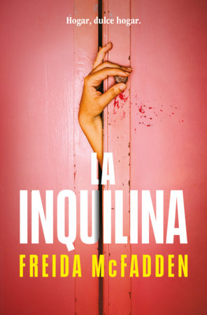 La inquilina / The Tenant by Freida McFadden