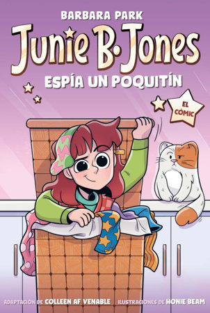 Junie B. Jones espía un poquitín (el cómic) / Junie B. Jones and Some Sneaky Peeky Spying: The Graphic Novel by Barbara Park
