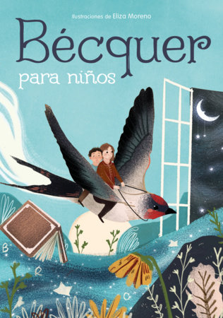 Bécquer para niños / Bécquer for Children by Gustavo Adolfo Bécquer